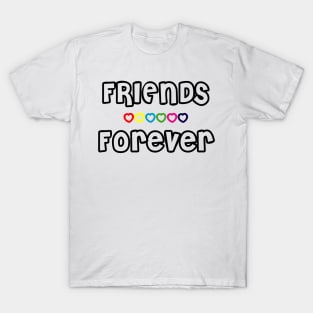 Friends Forever T-Shirt